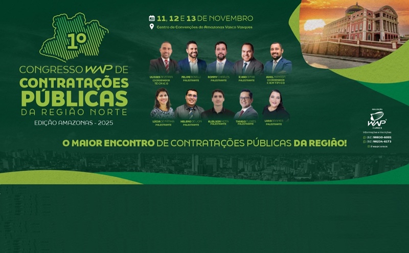 Manaus será palco da 1ª edição do Congresso WAP de Contratações Públicas da Região Norte