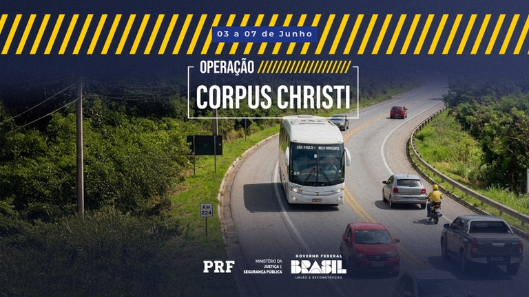 Polícia Rodoviária Federal inicia nesta quarta (3) a Operação Corpus Christi 2026
