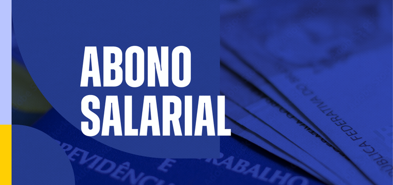 4,4 milhões de trabalhadores começam a receber o Abono Salarial nesta segunda-feira (15)
